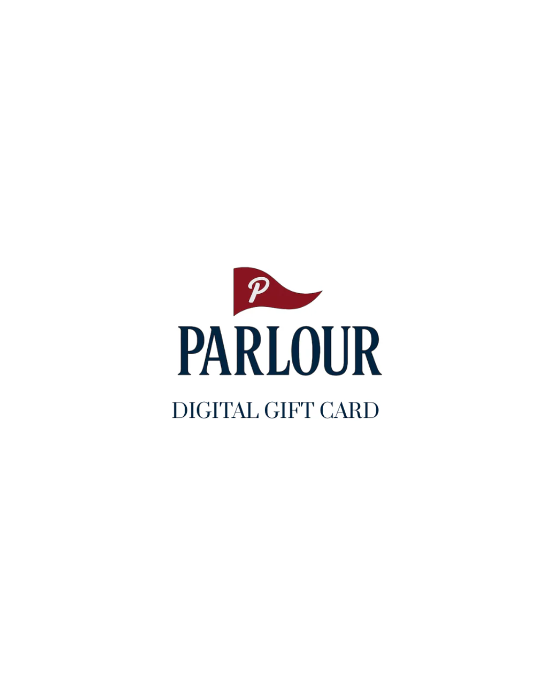 PARLOUR DIGITAL GIFT CARD